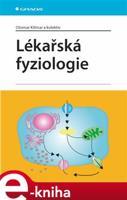Lékařská fyziologie - Otomar Kittnar