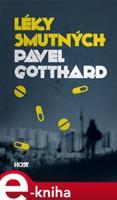 Léky smutných - Pavel Gotthard