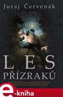 Les přízraků - Juraj Červenák