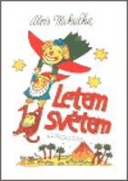 Letem světem - Alois Mikulka