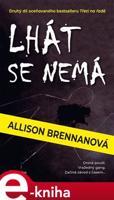 Lhát se nemá - Allison Brennanová