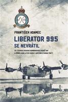 Liberator 995 se nevrátil - František Adamec
