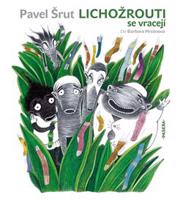 Lichožrouti se vracejí - Pavel Šrut, Galina Miklínová
