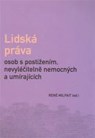 Lidská práva osob s postižením, nevyléčitelně nemocných a umírajících