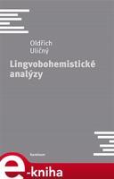 Lingvobohemistické analýzy - Oldřich Uličný