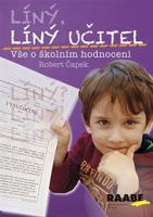 Líný učitel – Vše o školním hodnocení - Robert Čapek