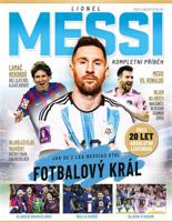Lionel Messi – Kompletní příběh