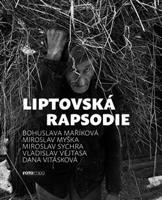 Liptovská rapsodie - Bohuslava Maříková, Miroslav Myška, Miroslav Sychra, Vladislav Vejtasa, Dana Vitásková