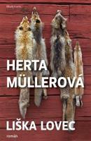 Liška lovec - Herta Müllerová