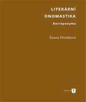 Literární onomastika - Žaneta Dvořáková