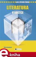 Literatura v kostce pro SŠ - Marie Sochrová