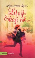 Lituji, čekají mě