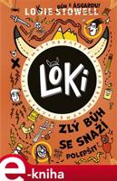 Loki: zlý bůh se snaží polepšit - Louie Stowell