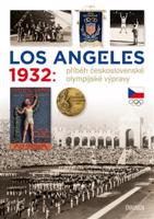 Los Angeles 1932: Příběh československé olympijské výpravy - Zdeněk Škoda