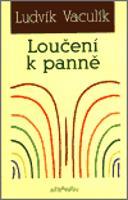 Loučení k panně - Ludvík Vaculík