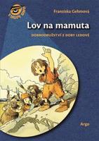 Lov na mamuta - Franziska Gehmová