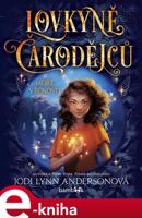 Lovkyně čarodějců – Moře věčnosti - Jodi Lynn Andersonová