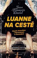 LuAnne na cestě - Jean-Francois Duval