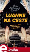 LuAnne na cestě - Jean-Francois Duval