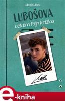 Lubošova celkem fajn knížka - Luboš Kulíšek