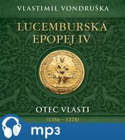 Lucemburská epopej IV, mp3 - Vlastimil Vondruška