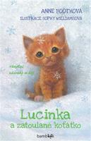 Lucinka a zatoulané koťátko - Anne Bootheová