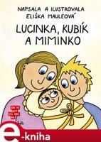 Lucinka, Kubík a miminko - Eliška Mauleová