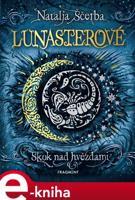 Lunasterové - Skok nad hvězdami - Natalja Ščerba