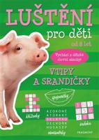 Luštění pro děti - Vtipy a srandičky - Kateřina Šípková