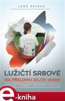 Lužičtí srbové na přelomu 20./21. století - Leoš Šatava