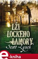 Lži Lockeho Lamory - Scott Lynch