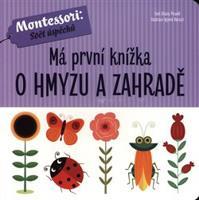 Má první knížka o hmyzu a zahradě - Chiara Piroddi