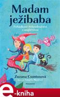 Madam ježibaba - Zuzana Csontosová