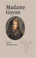 Madame Guyon - Phylis Thompsonová