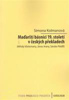 Maďarští básníci 19. století v českých překladech - Simona Kolmanová