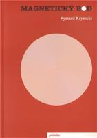 Magnetický bod - Ryszard Krynicki