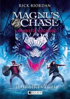Magnus Chase a bohové Ásgardu - Loď mrtvých