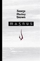 Magnus - George Mackay Brown