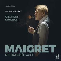 Maigret - Noc na křižovatce