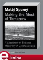 Making the Most of Tomorrow - Matěj Spurný