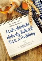 Makrobiotické dobroty babiček Dáši a Světlany - Dagmar Lužná, Světlana Šnajberková