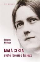 Malá cesta svaté Terezie z Lisieux