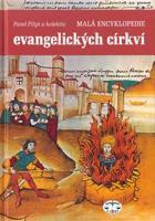 Malá encyklopedie evangelických církví - Pavel Filipi