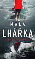 Malá lhářka - Lisa Ballantyne