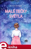 Malé tečky světla - Zuzana Švédová