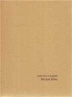 Malé věci v krajině - Michal Šiška