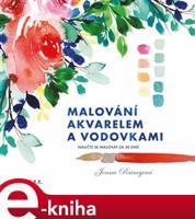 Malování akvarelem a vodovkami - Jenna Rainey
