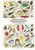Malý podvodní průvodce - Magdalena Wagnerová