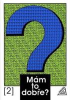 Mám to dobře? (2. díl)