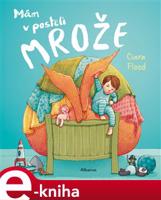 Mám v posteli mrože - Ciara Flood